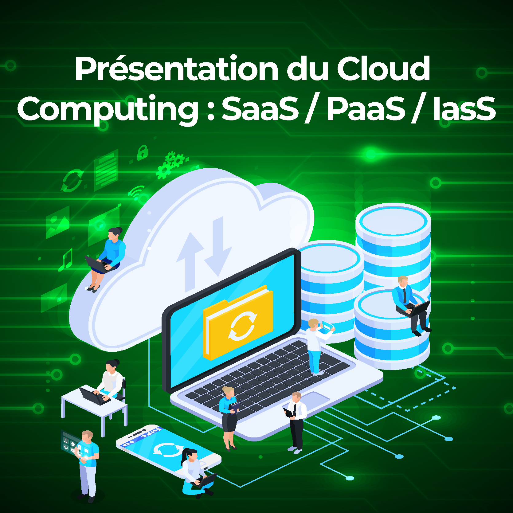Présentation du Cloud Computing : SaaS / PaaS / IasS