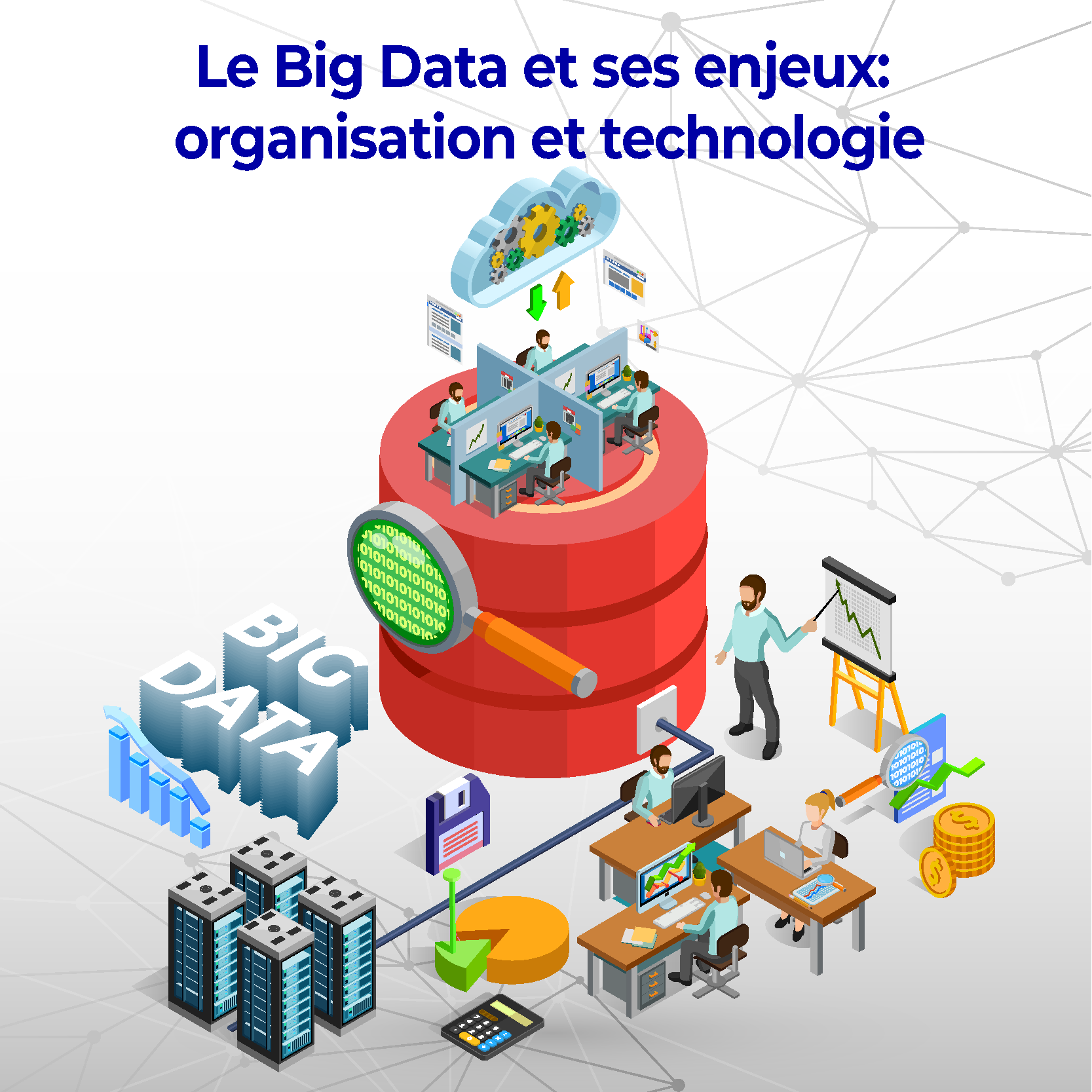 Le Big Data et ses enjeux: organisation et technologie
