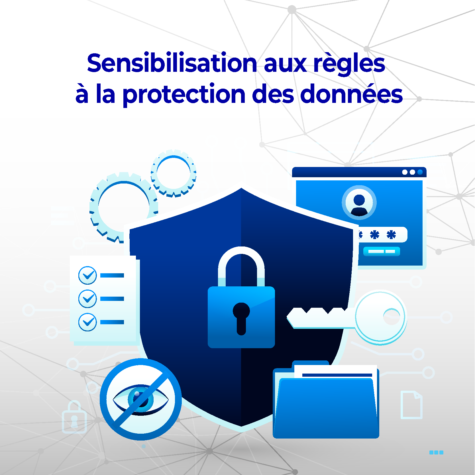 Sensibilisation aux règles à la protection des données