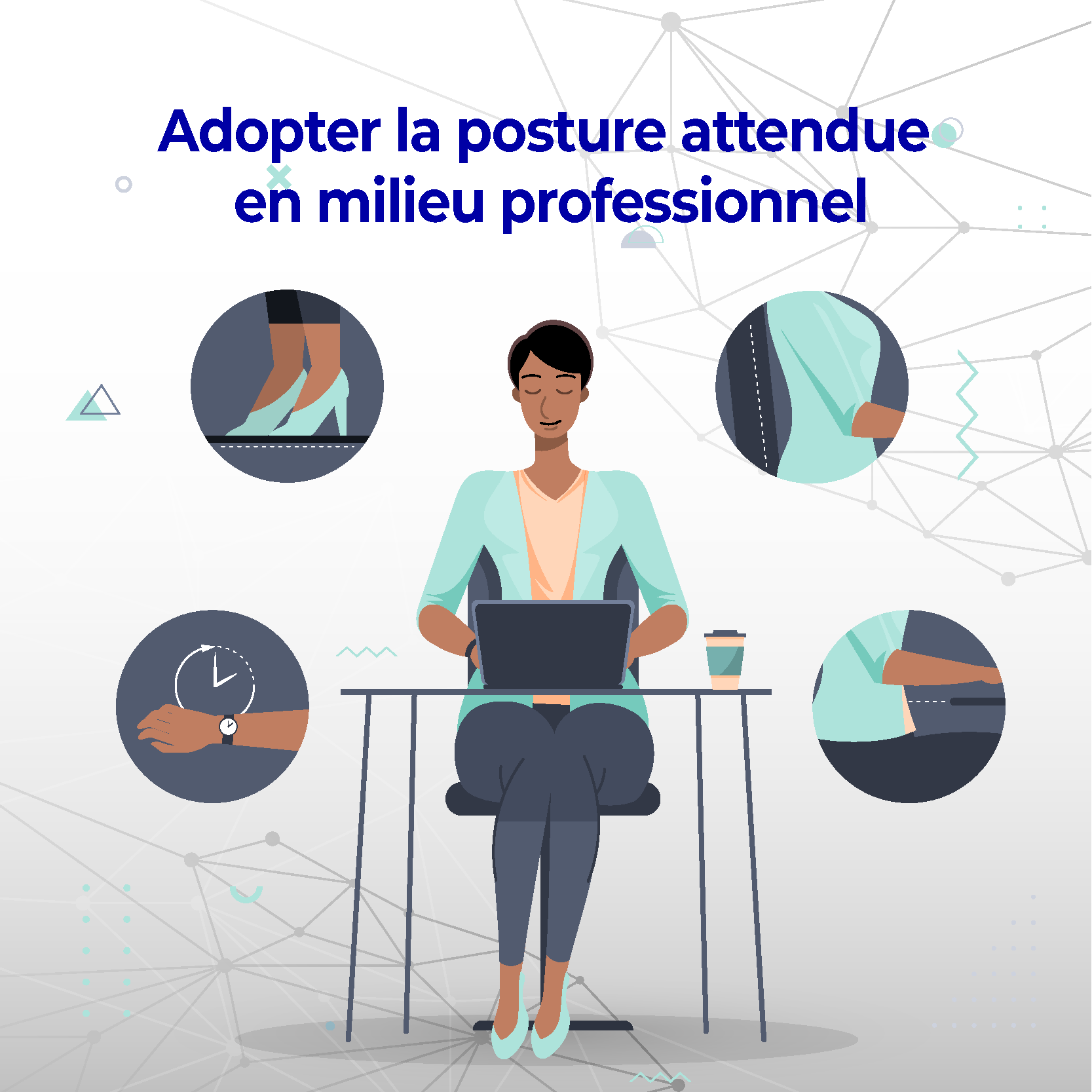 Adopter la posture attendue en milieu professionnel