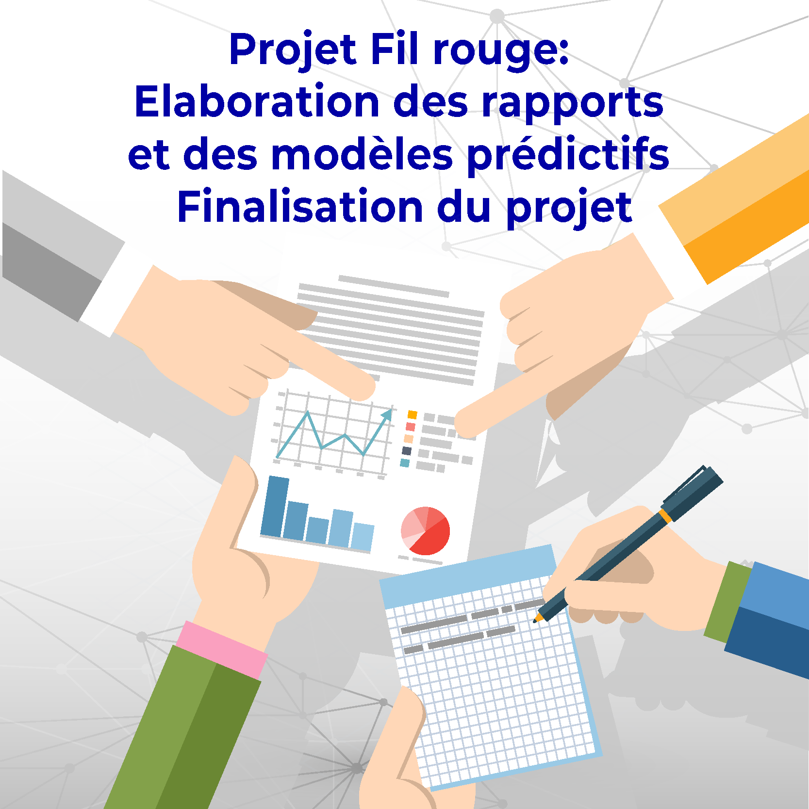 Projet Fil rouge - Elaboration des rapports et des modèles prédictifs -Finalisation du projet